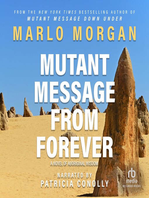 Title details for Mutant Message From Forever by Marlo Morgan - Available